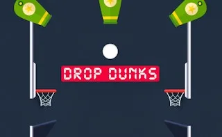 Drop Dunks